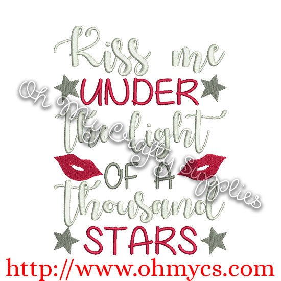Kiss me under the light of a thousand stars embroidery design