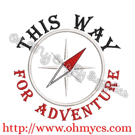 This Way for Adventure Embroidery Design