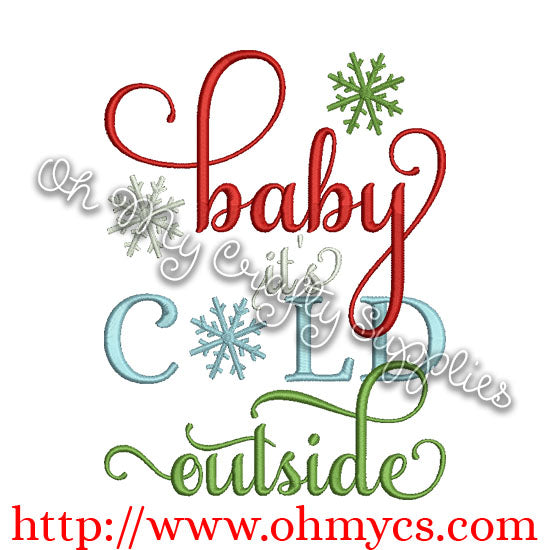 Baby it's Cold outside Embroidery Design