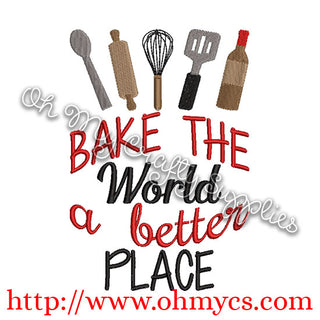 Bake the world a better place embroidery design