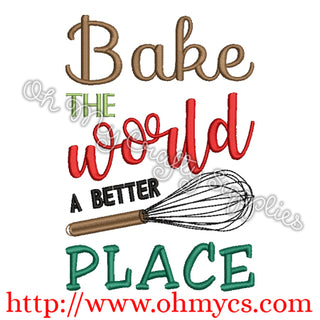 Bake the World a Better Place Embroidery Design