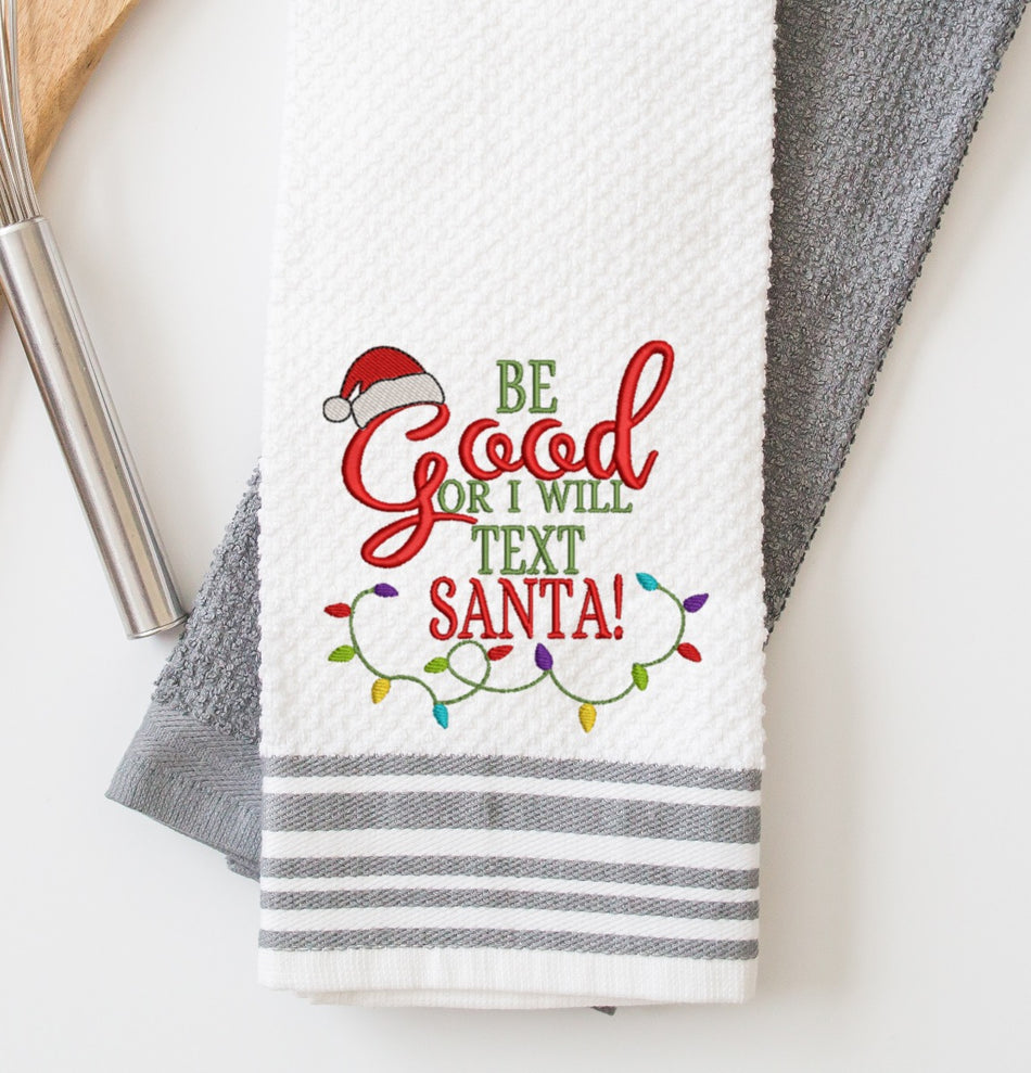 Be Good or Text Santa Embroidery Design