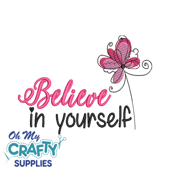 Believe in yourself 11922 Embroidery Design