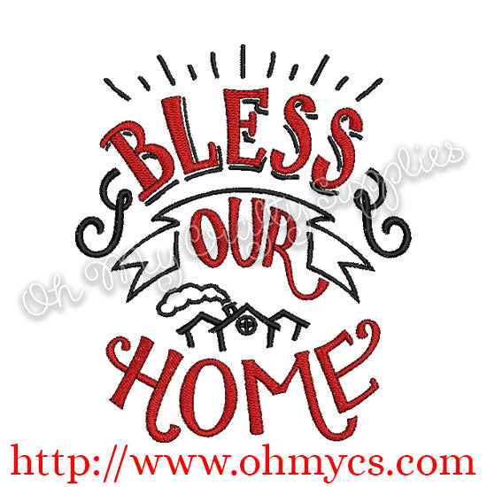 Bless Our Home Embroidery Design