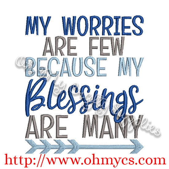 My Worries Are Few Because My Blessings Are Many Embroidery Design