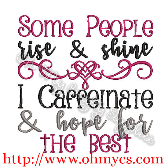 Caffeinate and Hope for the best embroidery design