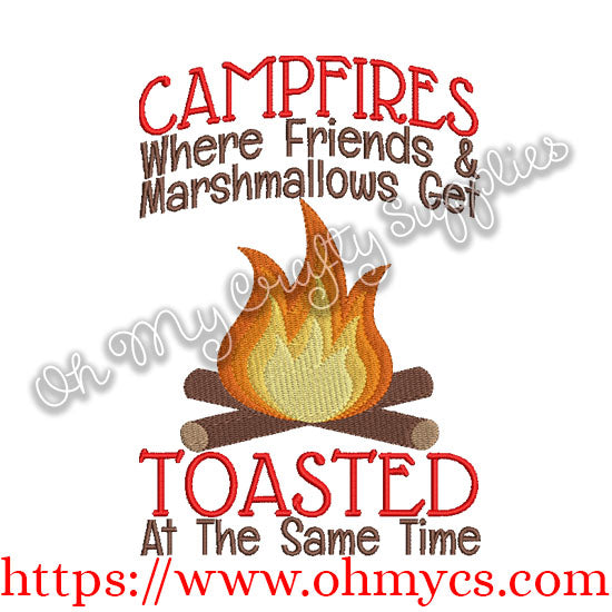 Campfires where friends and marshmallows get toasted at the same time Embroidery Design