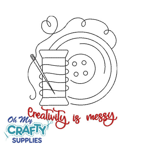 Creativity is messy Embroidery Design