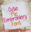 Cutie Pie Embroidery Font (BX Included)