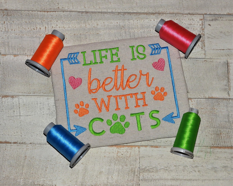 Life is better with Cats Embroidery Design