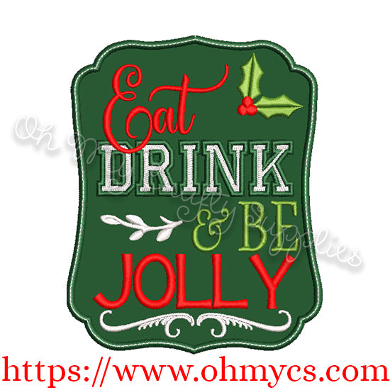 Eat Drink Be Jolly Applique Design