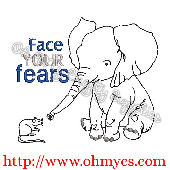 Face Your Fear Embroidery Design