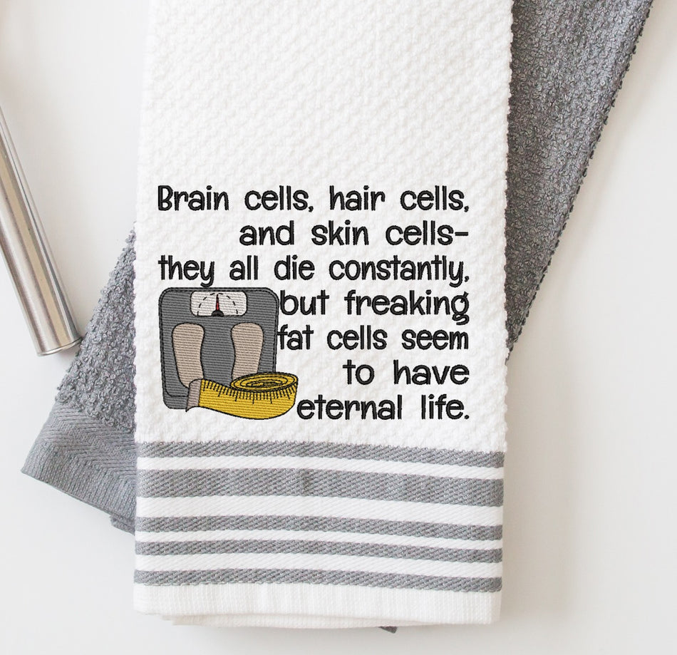 Fat Cells have Eternal Life Embroidery Design