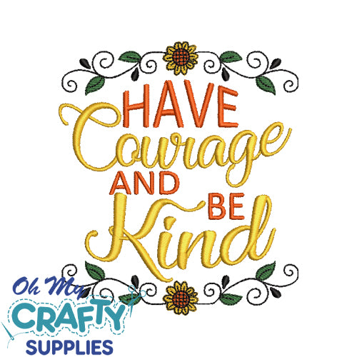 Courage Kind Embroidery Design