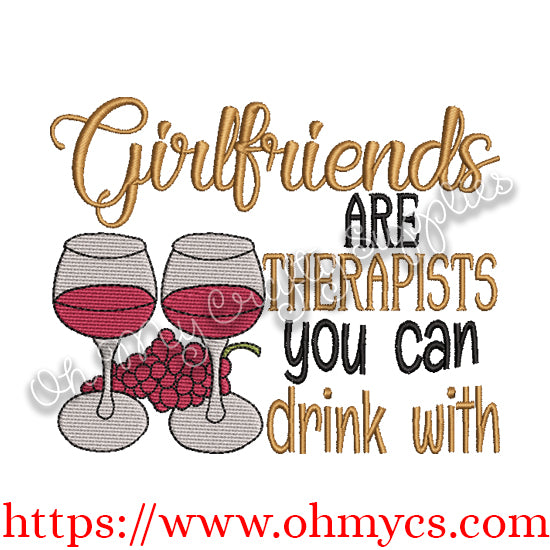 Girlfriends are Therapists Embroidery Design