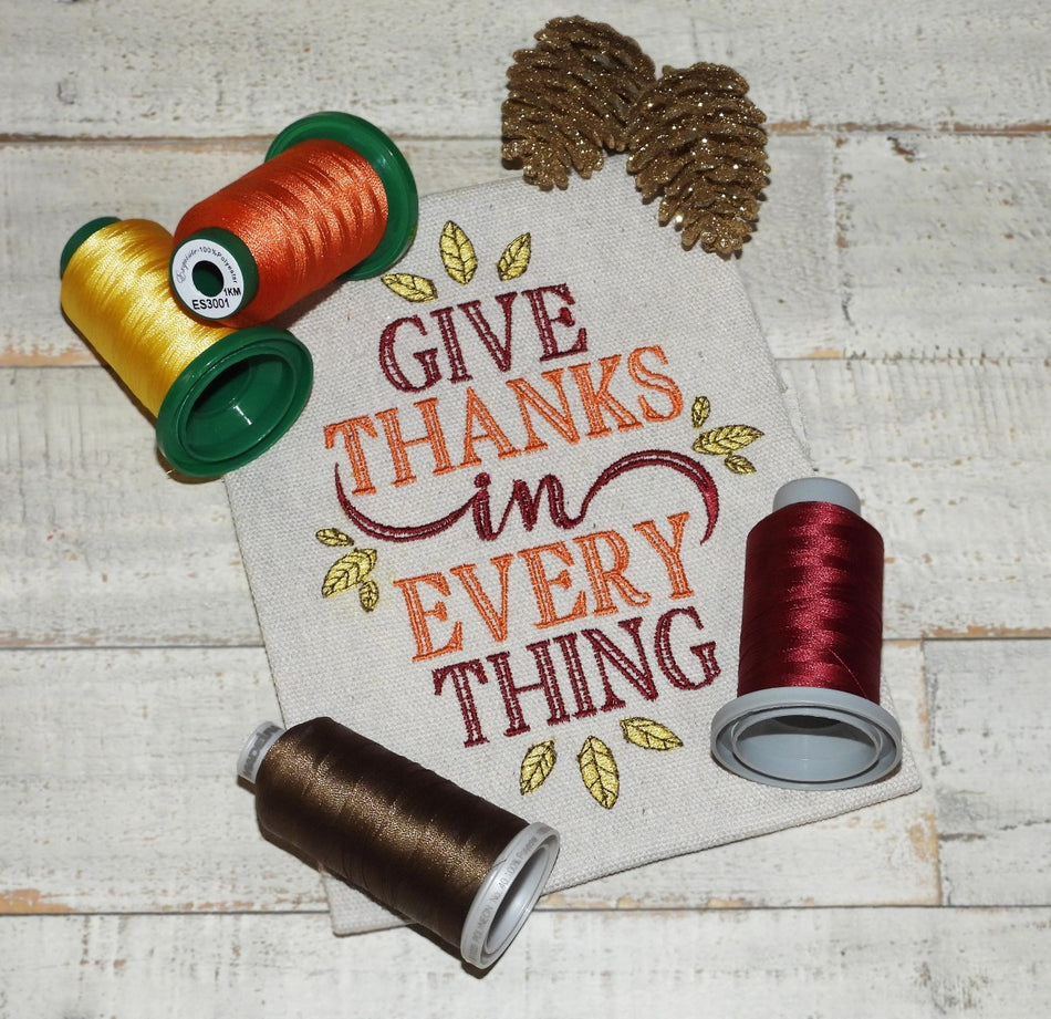 Give Thanks in Every Thing Embroidery Design