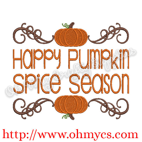 Happy Pumpkin Spice Season Embroidery Design