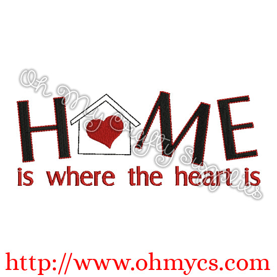 Home is where the Heart is Embroidery Design