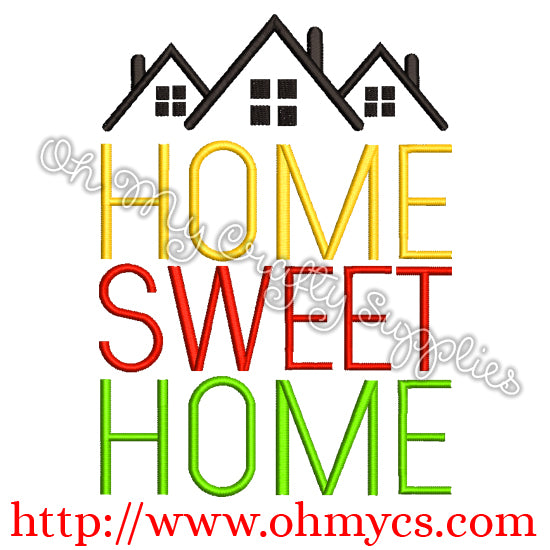 Home Sweet Home House Embroidery Design