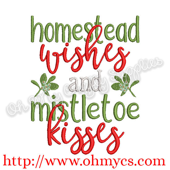 Homestead wishes and mistletoe kisses Embroidery Design