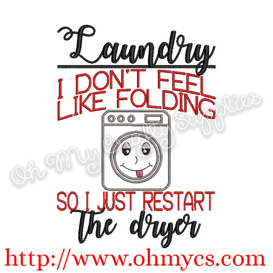 I just restart the dryer Embroidery Design