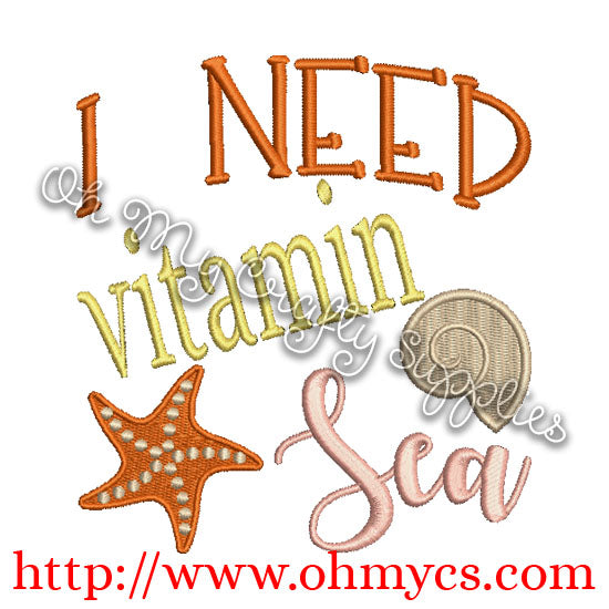 I need Vitamin Sea Embroidery Design