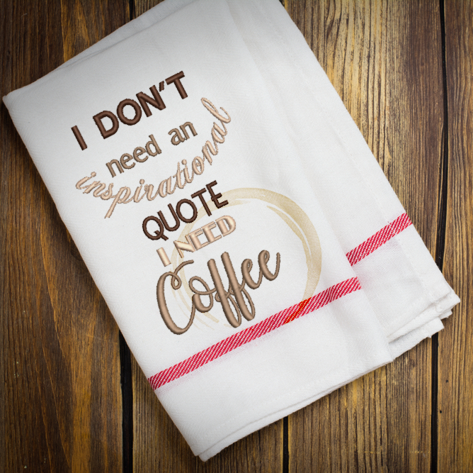 Inspirational Coffee Embroidery Design