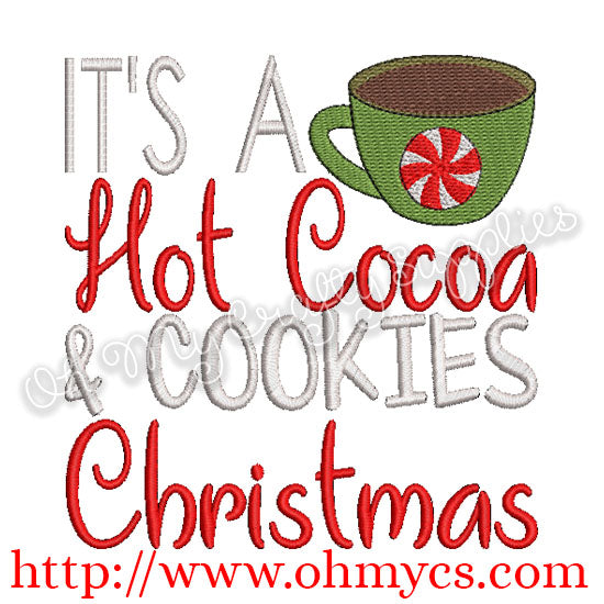 It's a Hot Cocoa & Cookies Christmas Embroidery Design