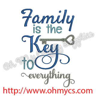 Family is the Key to everything Embroidery Design