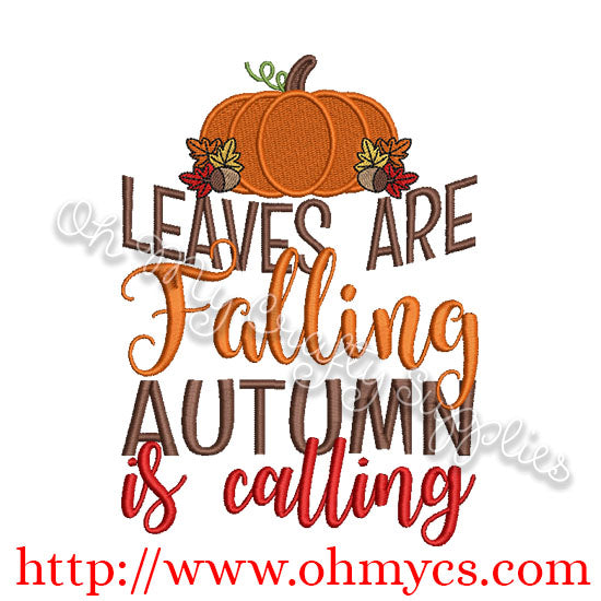 Leaves are falling autumn is calling Embroidery Design