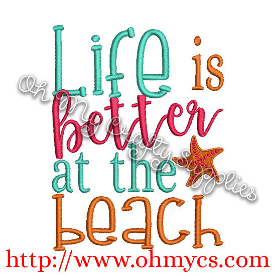 Life is better at the beach Embroidery Design