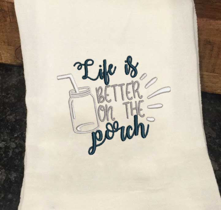 Life is better on the Porch Embroidery Design