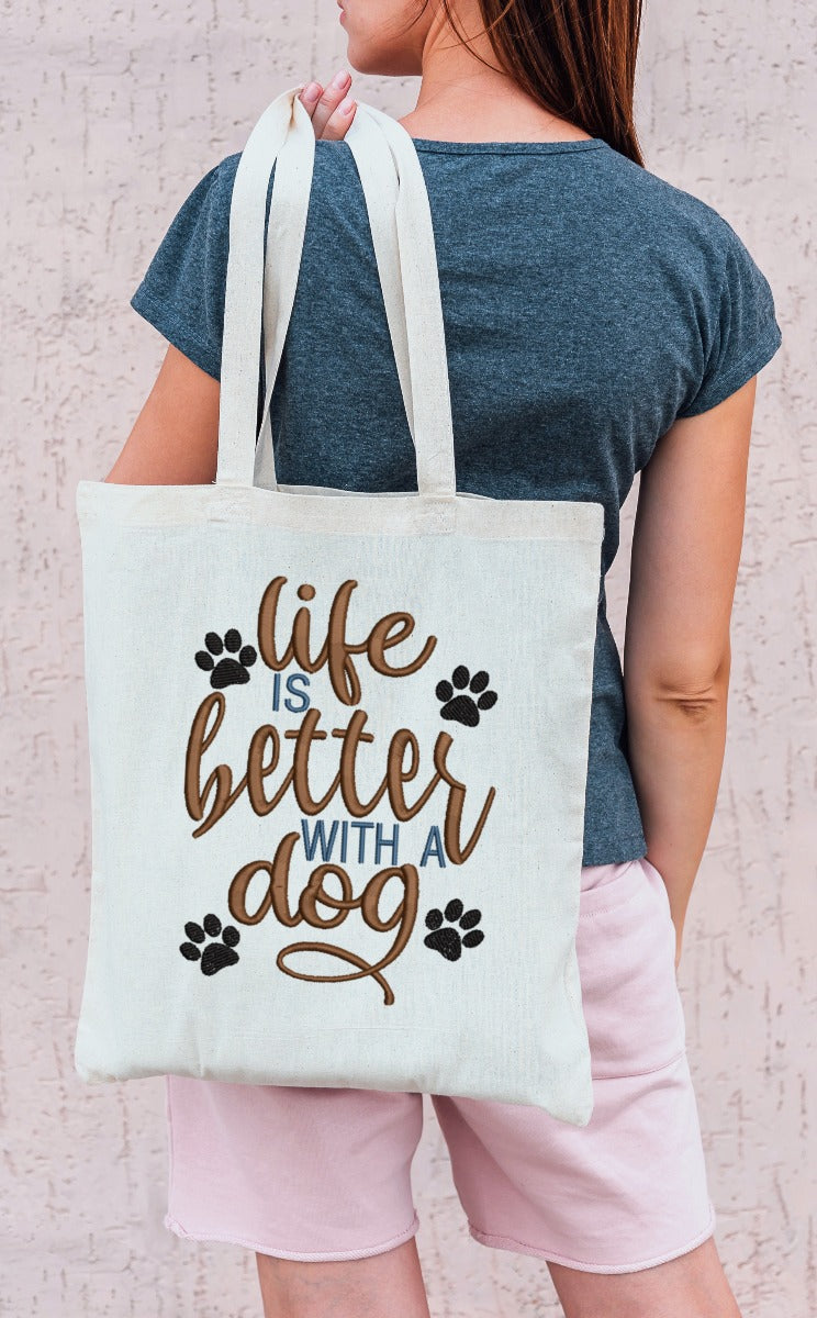 Life is better with a Dog Embroidery Design