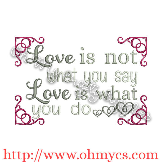 love is not what you say love is what you do embroidery design