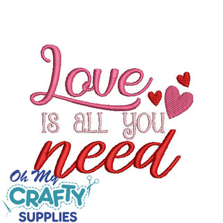 Love is all you need 1226 Embroidery Design
