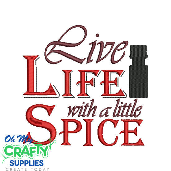 Live Life with a little Spice 2021 Embroidery Design