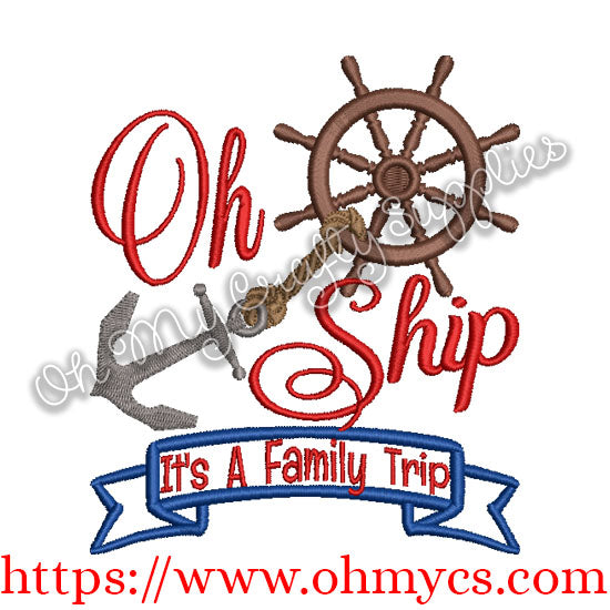 Oh Ship It's A Family Trip Embroidery Design