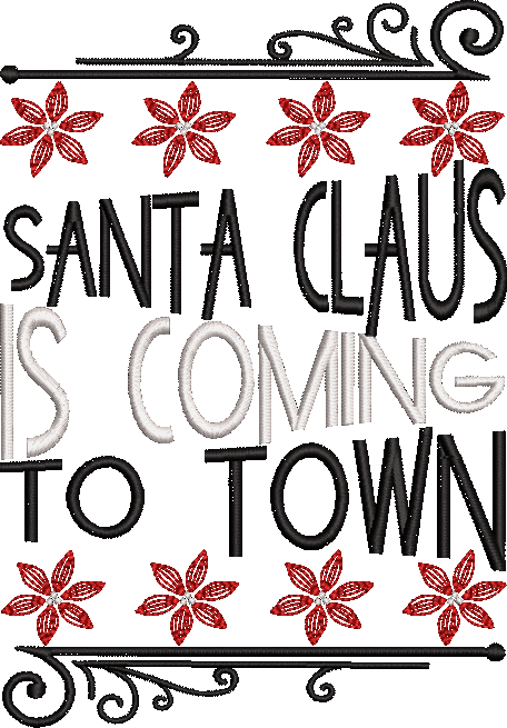 Santa Claus is Coming to Town Flower Swirls Embroidery Design