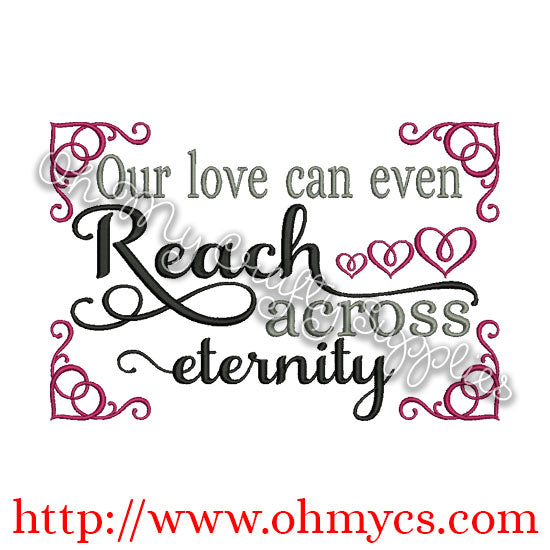 Our love can even reach across eternity embroidery design