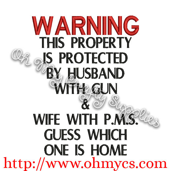 WARNING HUSBAND WITH GUN AND WIFE WITH PMS Embroidery Design