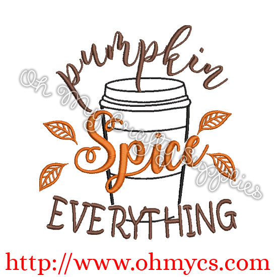Pumpkin Spice Everything Embroidery Design