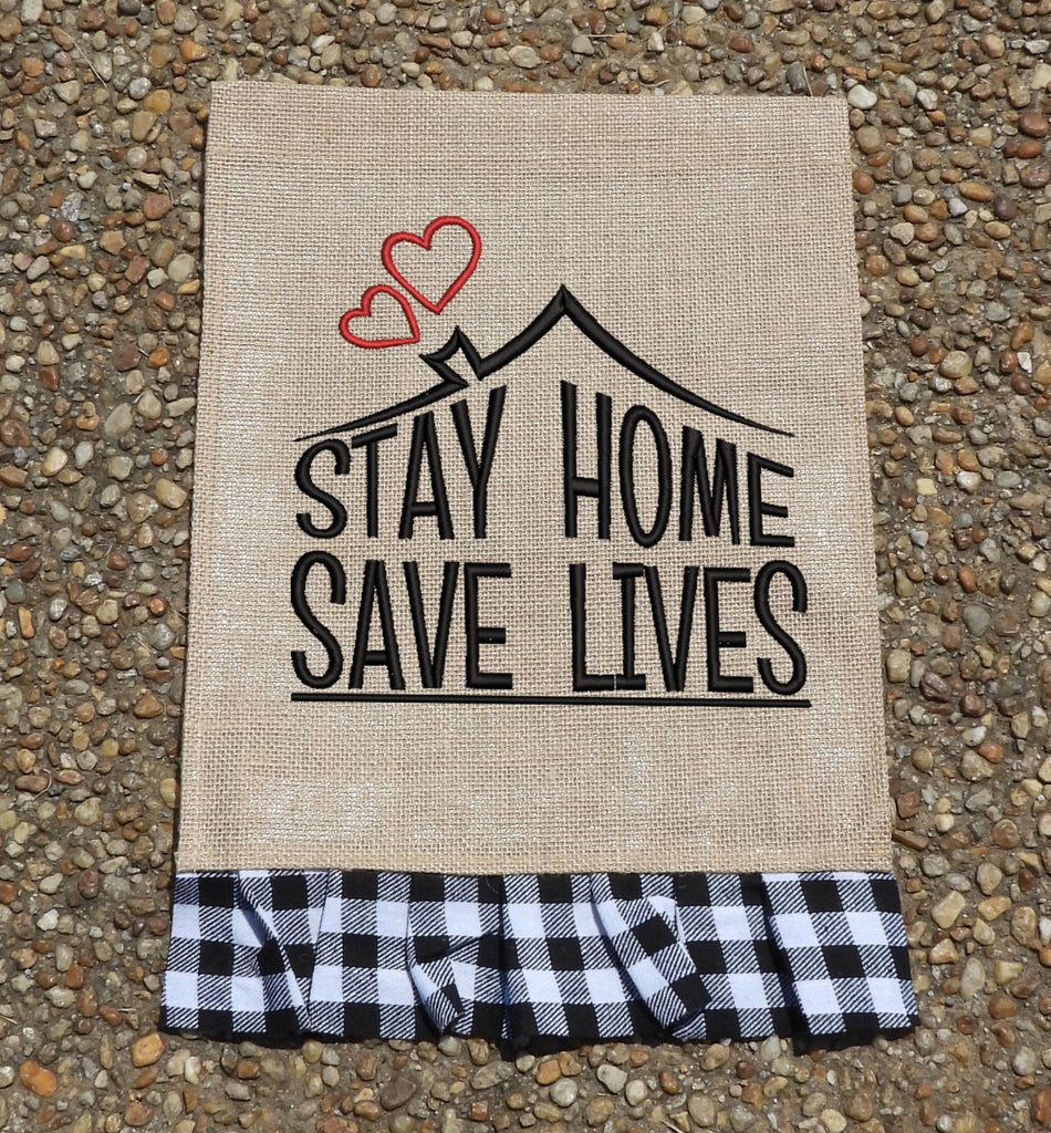 Stay Home Save Lives Embroidery Design