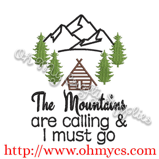 The Mountains are calling and I must go Embroidery Design / camping / mountain / summer / camp