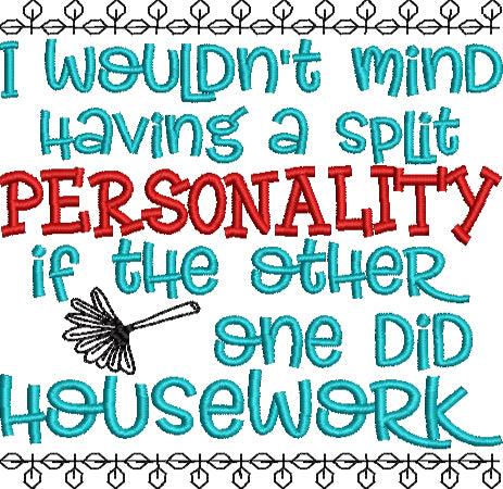 Split Personality Housework Embroidery Design