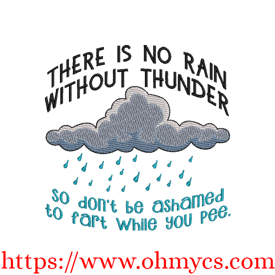 No Thunder without Rain Embroidery Design