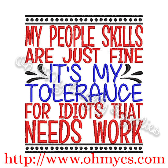 Tolerance for Idiots Embroidery Design