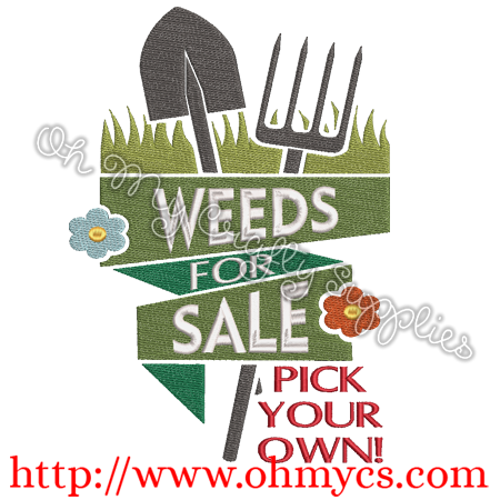 Weeds For Sale Embroidery Design