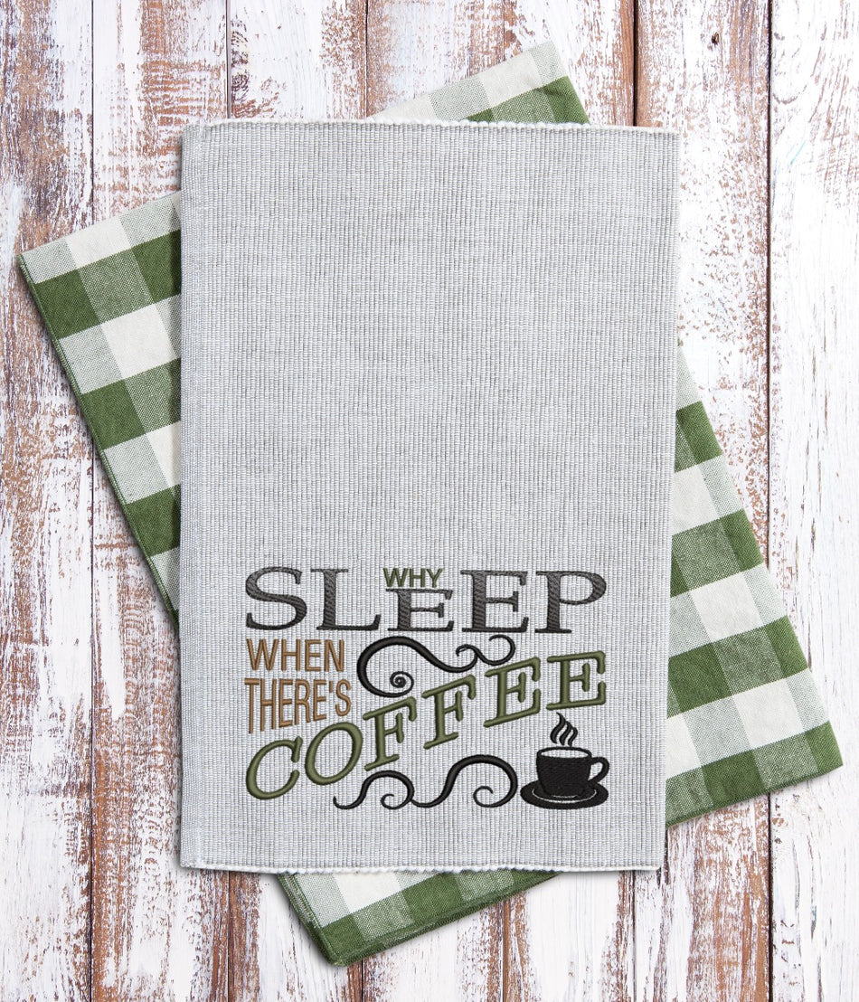 Why Sleep when Coffee 2020 Embroidery Design