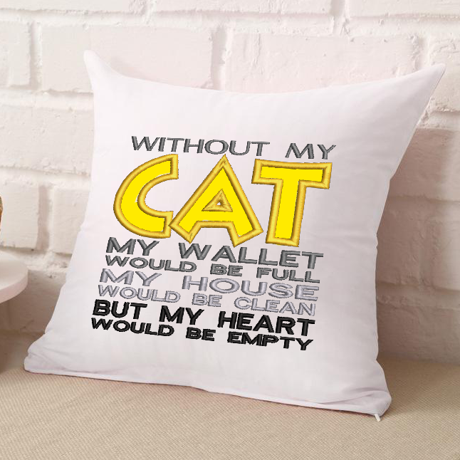 Without My Cat Embroidery Applique