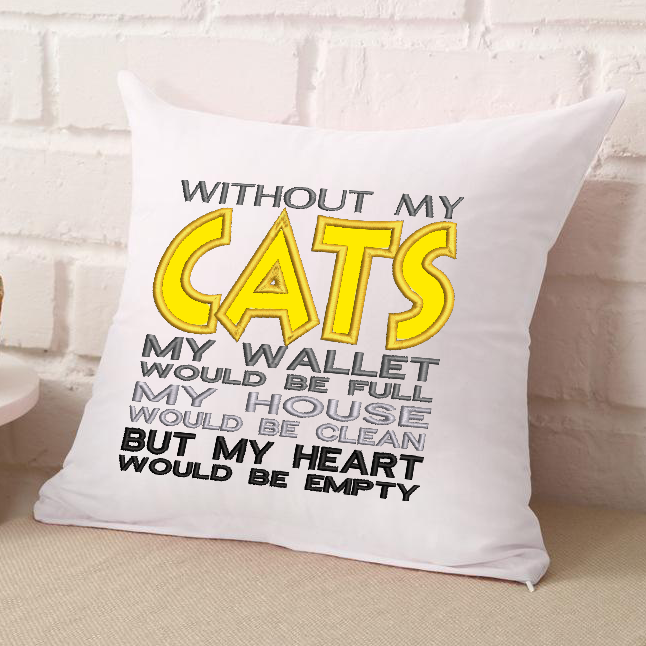 Without My Cats Embroidery Applique